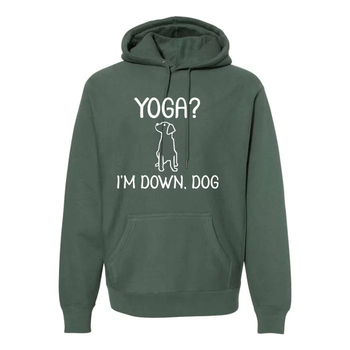 Yoga Im Down Dog Premium Hoodie