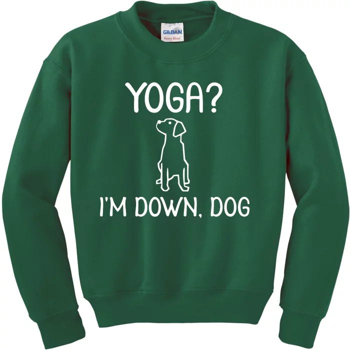 Yoga Im Down Dog Kids Sweatshirt