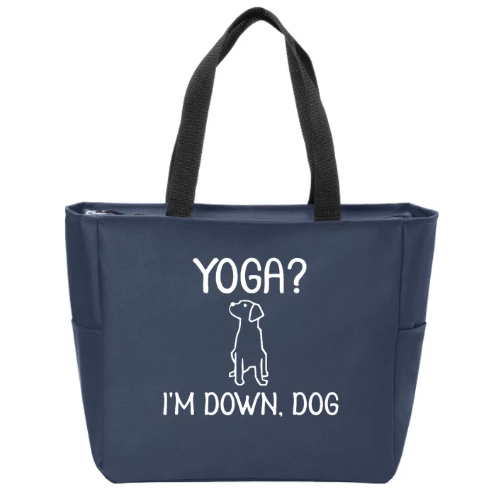 Yoga Im Down Dog Zip Tote Bag