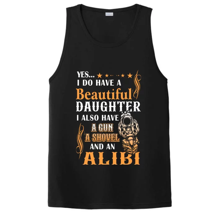 Yes I Do Have A Beautiful Daughter Gun Shovel Alibi Vintage Performance Tank