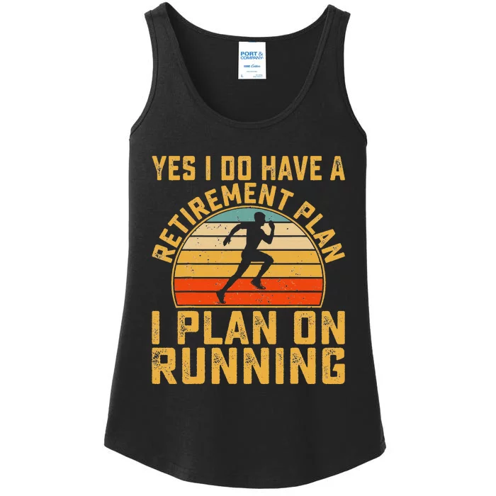 Yes I Do Have a Retirement Plan I Plan on Running Lovers Ladies Essential Tank