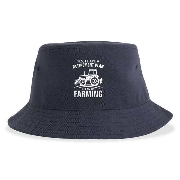 Yes I Do Have A Retirement Plan Farming Funny Farmer Gift Sustainable Bucket Hat