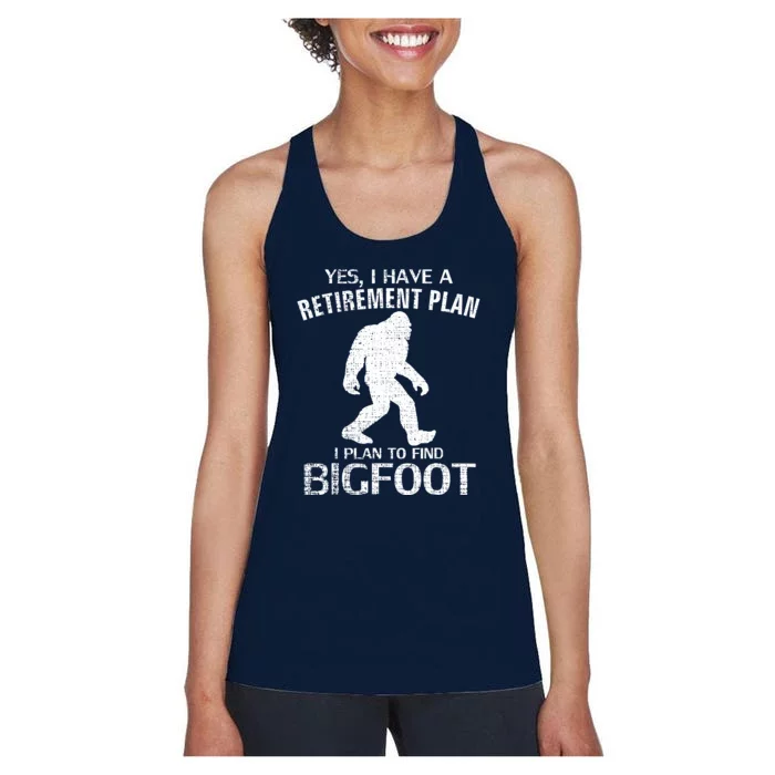 Yes I Do Have A Retirement Plan Bigfoot Funny Animal Women's Racerback Tank