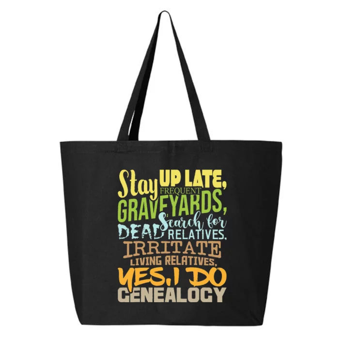 Yes I Do Genealogy Genealogist Ancestry Family Historian 25L Jumbo Tote