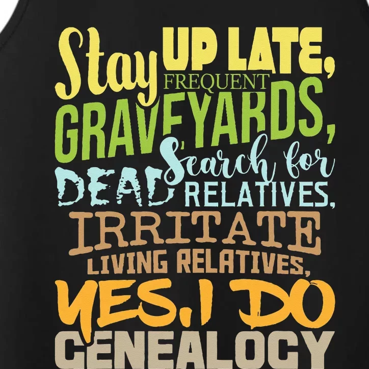 Yes I Do Genealogy Genealogist Ancestry Family Historian Performance Tank