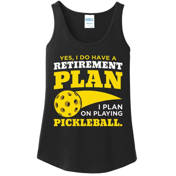 Yes I Do Have a Retirement Plan Pickleball Lovers Gifts Ladies Essential Tank