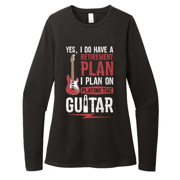 Yes I Do Have A Retirement Plan I Plan On Playing The Guitar Womens CVC Long Sleeve Shirt