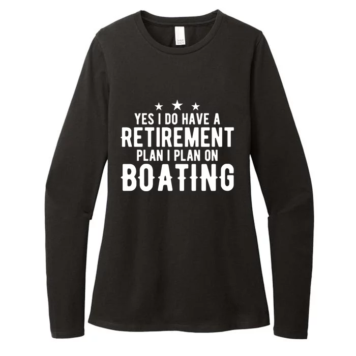 Yes I Do Have A Retiret Plan Gift Retired Mom Dad Boating Gift Womens CVC Long Sleeve Shirt