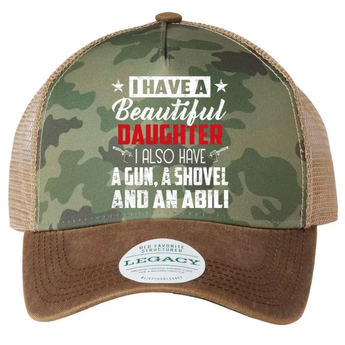 Yes I Do Have Beautiful Daughter I Also Have A Gun A Shovel & Alibi Legacy Tie Dye Trucker Hat