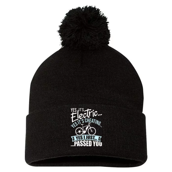 Yes Its Electric Yes Its Cheating E Bike Electric Bicycle Pom Pom 12in Knit Beanie