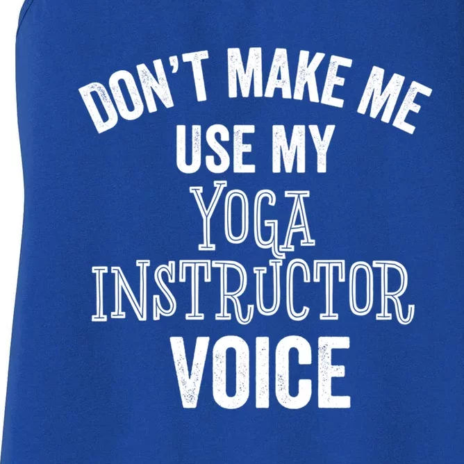 Yoga Instructor Funny Gift Voice Fitness Coach Stretch Cool Gift Women's Racerback Tank