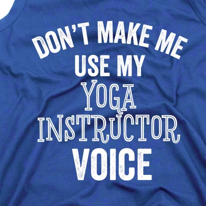 Yoga Instructor Funny Gift Voice Fitness Coach Stretch Cool Gift Tank Top