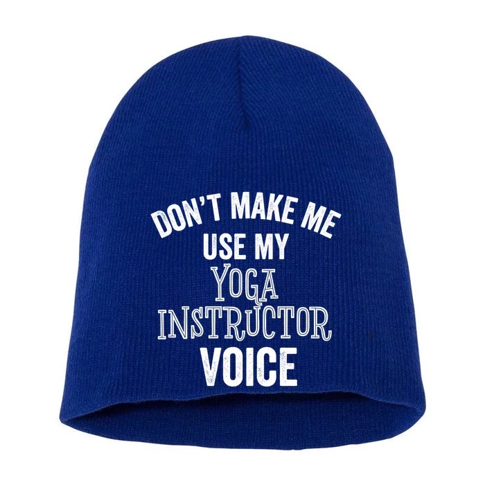 Yoga Instructor Funny Gift Voice Fitness Coach Stretch Cool Gift Short Acrylic Beanie