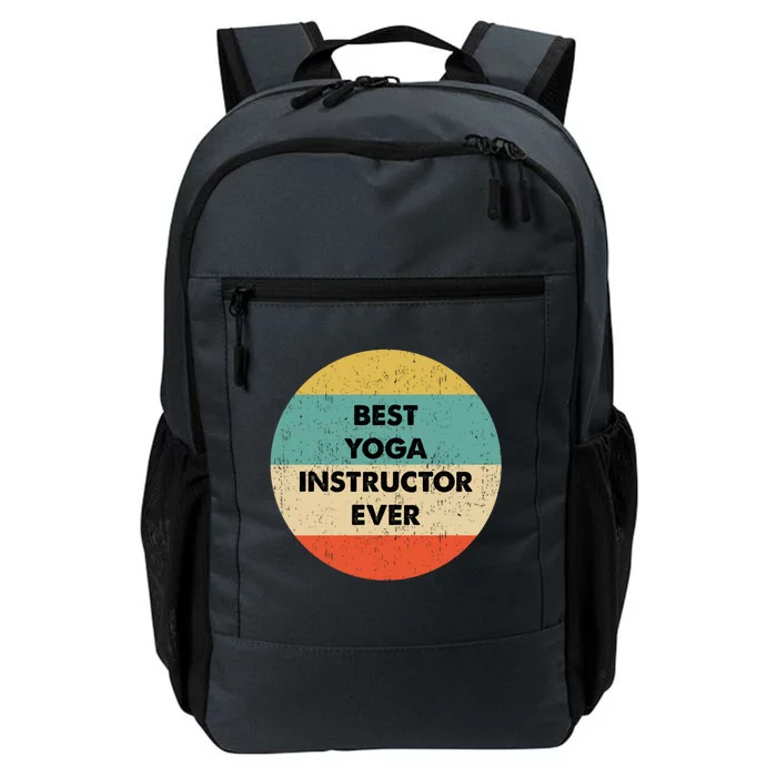 Yoga Instructor Great Gift Best Yoga Instructor Ever Cute Gift Daily Commute Backpack