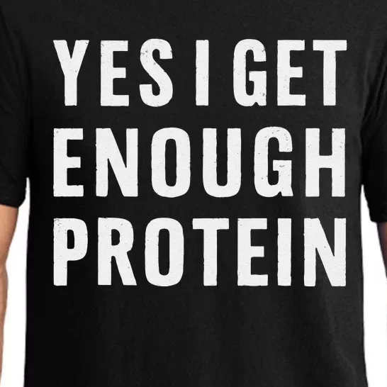 Yes I Get Enough Protein Funny Bodybuilder Muscle Building Pajama Set