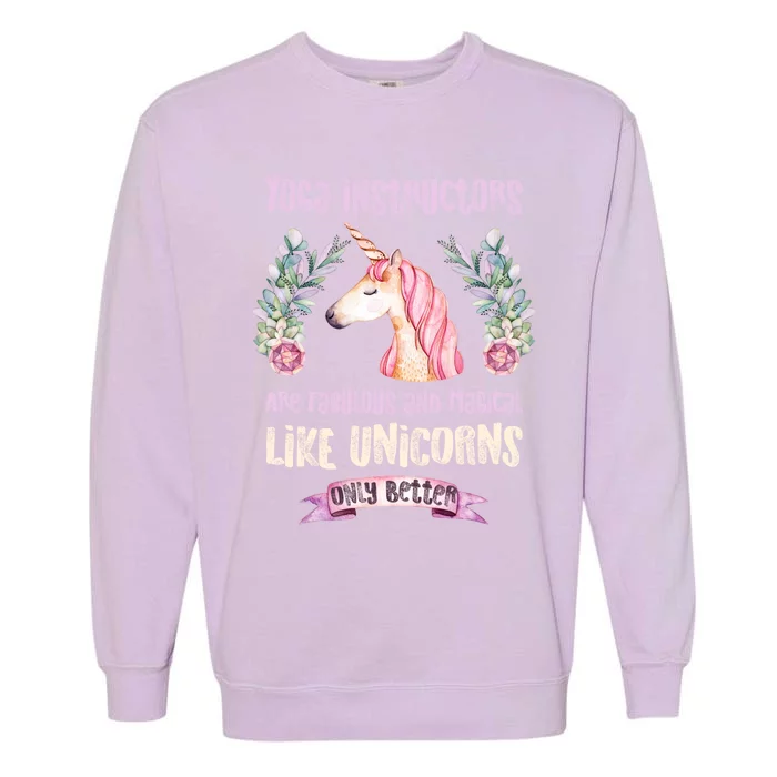 Yoga Instructors Gift Fabulous Magical Unicorn Gift Garment-Dyed Sweatshirt