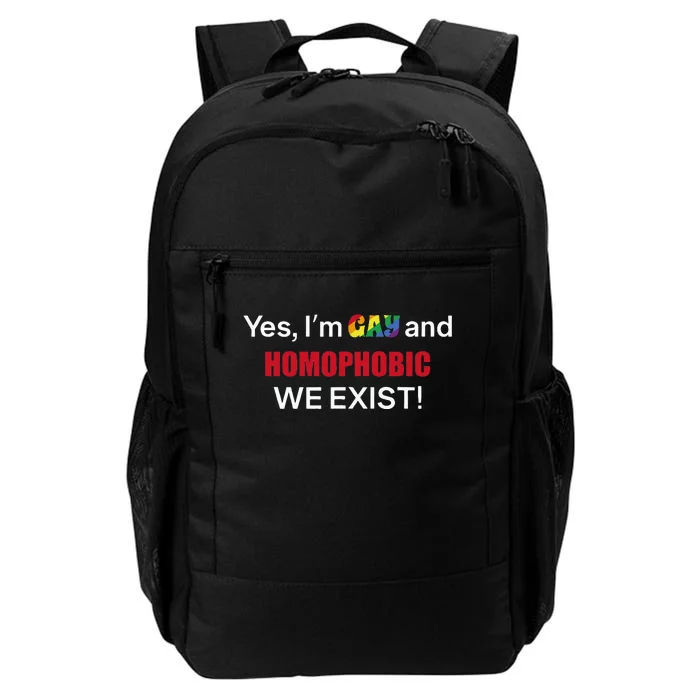 Yes I’m Gay And Homophobic We Exist LGBT Apparel Daily Commute Backpack