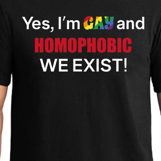 Yes I’m Gay And Homophobic We Exist LGBT Apparel Pajama Set