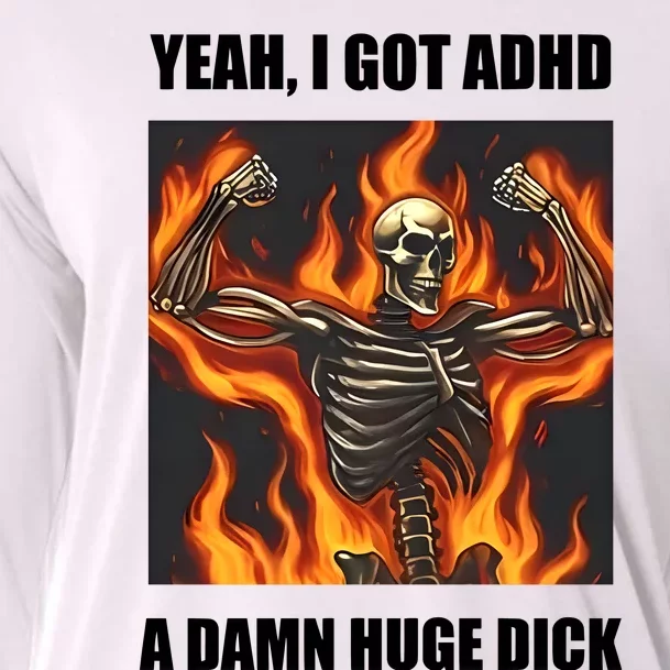 Yeah I Got Adhd A Damn Huge Dick Cooling Performance Long Sleeve Crew