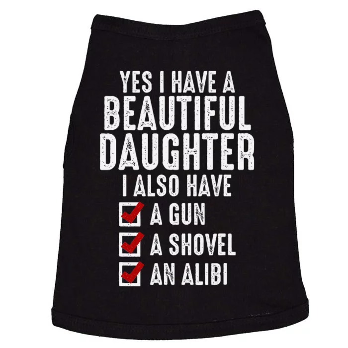 Yes I Have A Beautiful Daughters Sarcastic Dad Gifts Doggie Tank