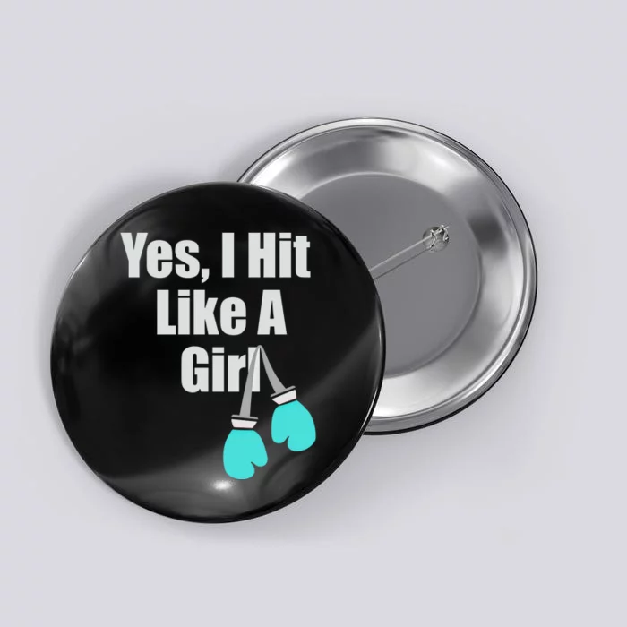 Yes I Hit Like A Funny Boxing Match Sports Gift Button