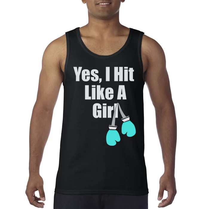 Yes I Hit Like A Funny Boxing Match Sports Gift Tank Top