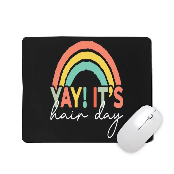 Yay It's Hair Day Hair Stylist Hairdresser Mousepad