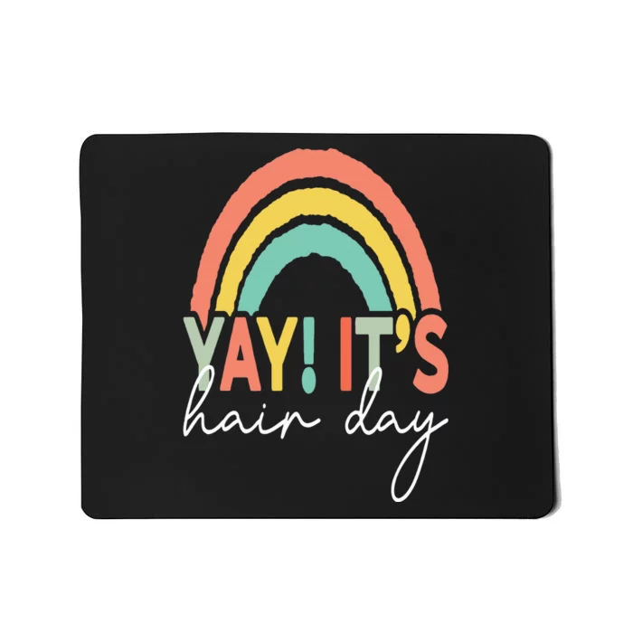 Yay It's Hair Day Hair Stylist Hairdresser Mousepad