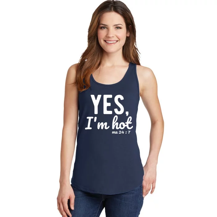 Yes I'm Hot / Yes I'm Cold Me 24 7 Funny Sayings About Life Ladies Essential Tank