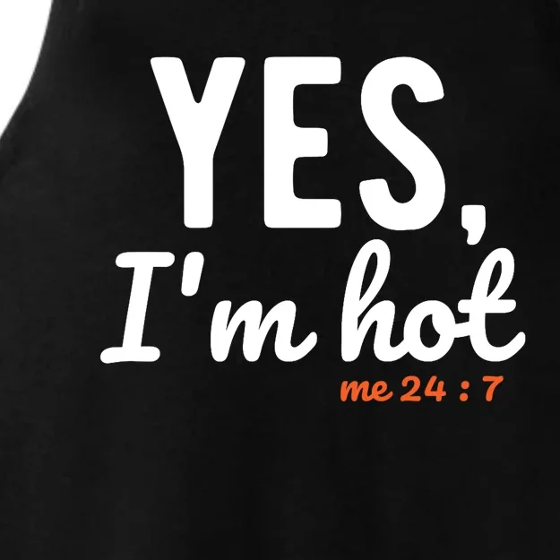 Yes I'm Hot / Yes I'm Cold Me 24 7 Funny Sayings About Life Premium Ladies Tri-Blend Wicking Tank