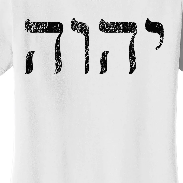 Yhwh In Hebrew Meaning Tetragrammaton God Yahweh Faith Based Women's T-Shirt