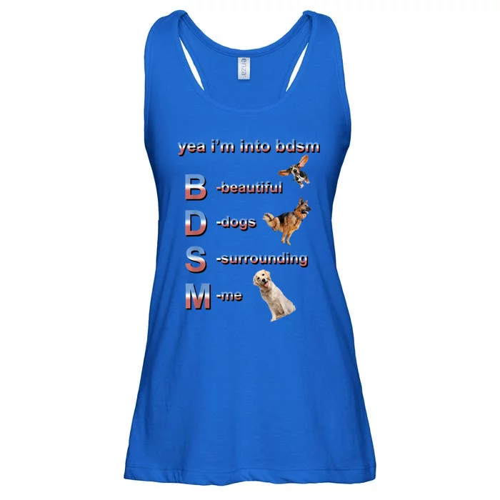 Yea I'm Into Bdsm (Beautiful Dogs Surrounding Me) Ladies Essential Flowy Tank