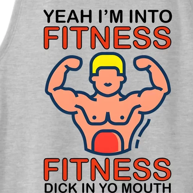 Yeah I’M Into Fitness Fitness Dick In Yo Mouth Ladies Tri-Blend Wicking Tank