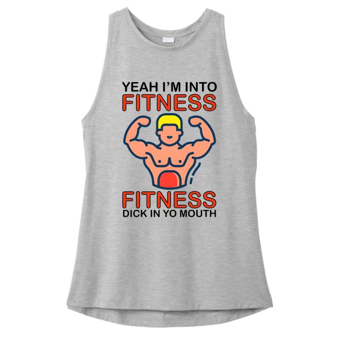 Yeah I’M Into Fitness Fitness Dick In Yo Mouth Ladies Tri-Blend Wicking Tank