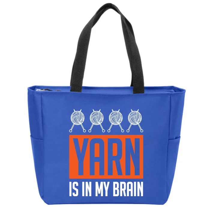 Yarn Is In My Brain Funny Crochet Gift Crocheting Lover Great Gift Zip Tote Bag