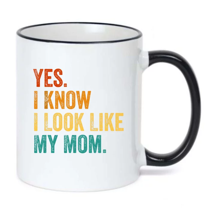 Yes I Know I Look Like My Mom Funny Black Color Changing Mug