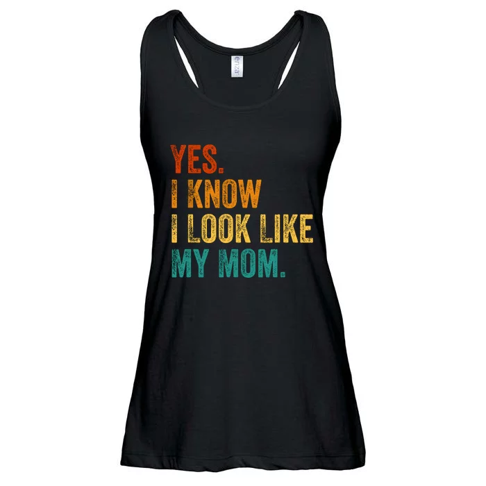 Yes I Know I Look Like My Mom Funny Ladies Essential Flowy Tank