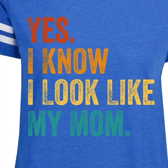 Yes I Know I Look Like My Mom Funny Enza Ladies Jersey Football T-Shirt