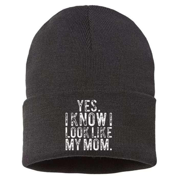 Yes I Know I Look Like My Mom Funny Mom Daughter Sustainable Knit Beanie