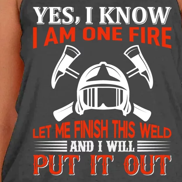 Yes I Know I Am On Fire Let Me Finish This Weld And I Will Put It Out Women's Knotted Racerback Tank