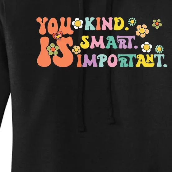 You Is Kind Smart Important Autism Awareness Autism Mom Women's Pullover Hoodie