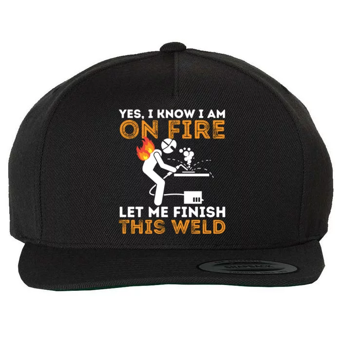 Yes I Know I Am On Fire Metal Worker Welder & Welding Wool Snapback Cap