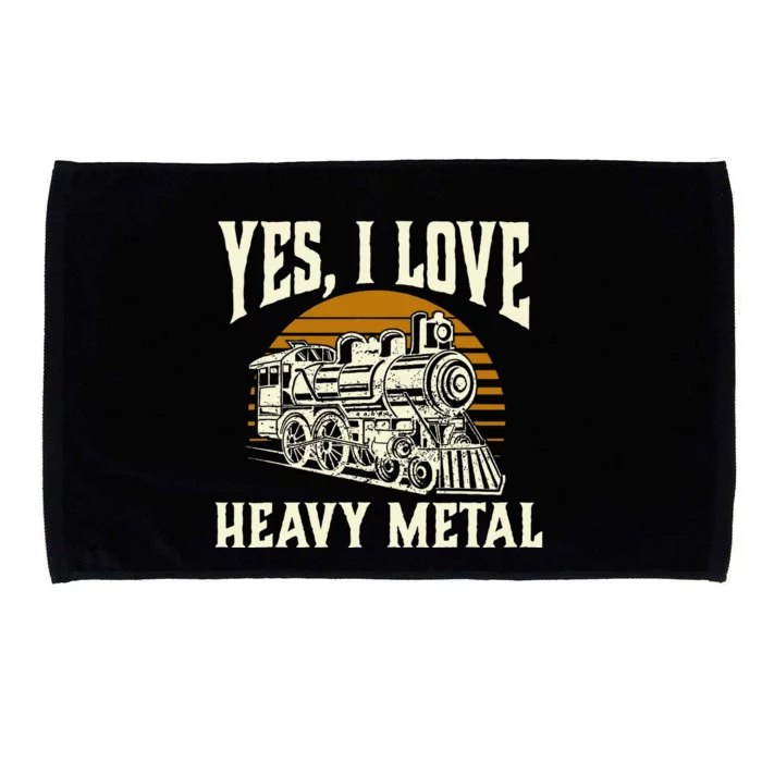 Yes I Love Heavy Metal Train Lover Railroad Railway Microfiber Hand Towel