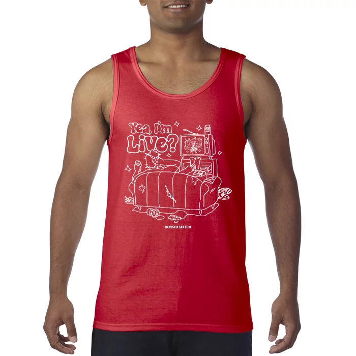 Yea IM Live Revised Sketch Tank Top