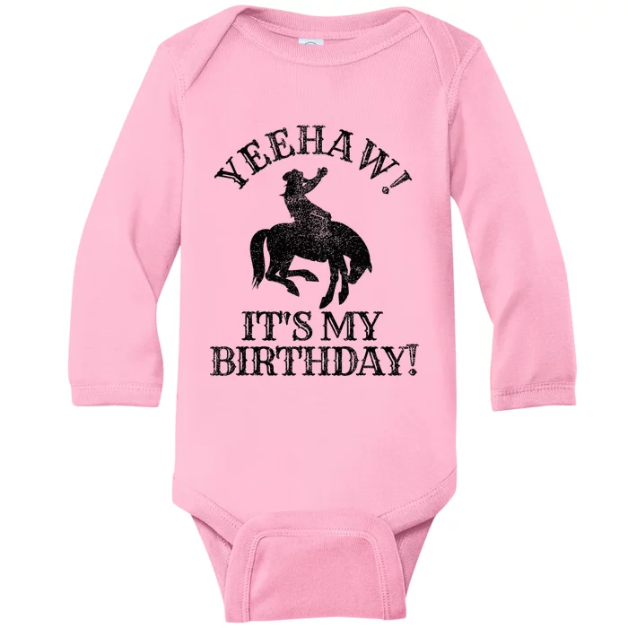 Yeehaw Its My Birthday Cowboy Western Rodeo Party Baby Long Sleeve Bodysuit