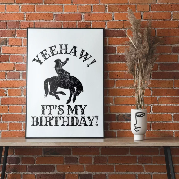 Yeehaw Its My Birthday Cowboy Western Rodeo Party Poster