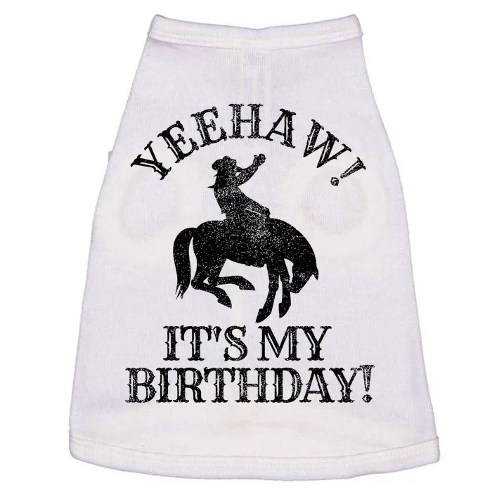 Yeehaw Its My Birthday Cowboy Western Rodeo Party Doggie Tank