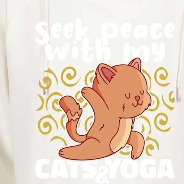 Yoga Instructor Meditation Seek Peace With My Cats And Yoga Cute Gift Womens Funnel Neck Pullover Hood