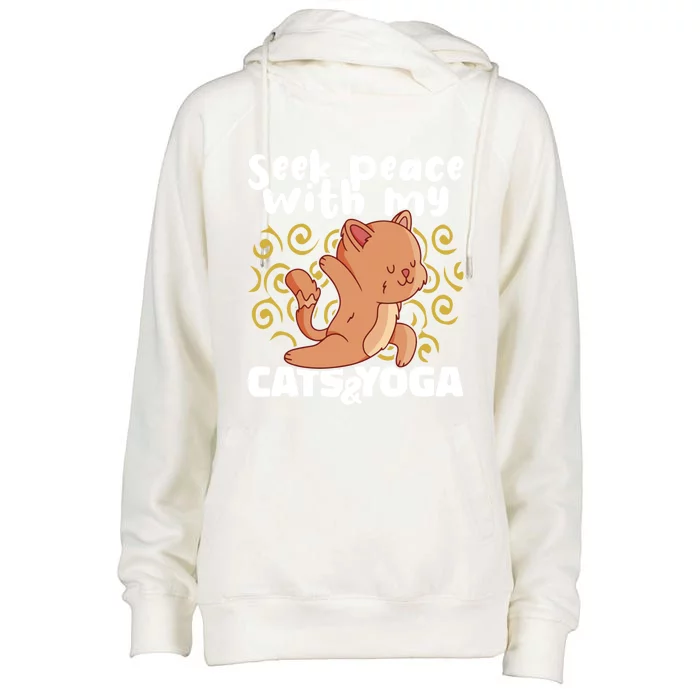 Yoga Instructor Meditation Seek Peace With My Cats And Yoga Cute Gift Womens Funnel Neck Pullover Hood