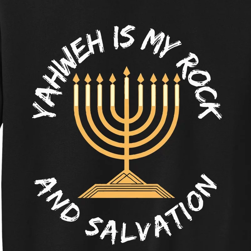 Yahweh Is My Rock And Salvation Hebrew Israelite Tall Sweatshirt